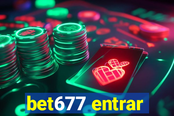 bet677 entrar